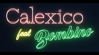 Calexico  Heart Of Downtown feat Bombino Offical Video [upl. by Ewolram]