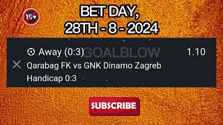 PREDICTION BET 28th OF AUGUST 2024 [upl. by Pepito]