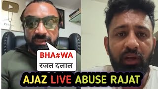 Ajaz Khan Live Abuse To Rajat Dala  Ajaz Khan Replied To Rajveer Sisodiya [upl. by Lareine]