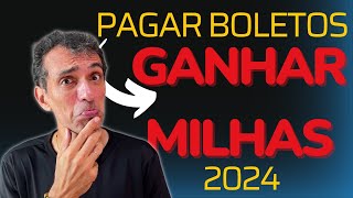 Como ACUMULAR MILHAS Pagando BOLETOS 2024 [upl. by Uase]