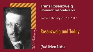 1  Rosenzweig and Today Prof Robert Gibbs [upl. by Grane]