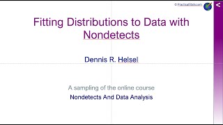 Fitting Distributions to Data with Nondetects [upl. by Zampardi]