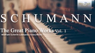 Schumann The Great Piano Works Vol 1 [upl. by Errised]