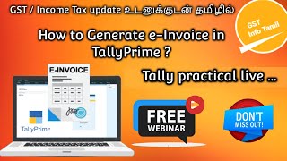 Webinar full video  How to generate einvoice in Tally Prime [upl. by Joanna]