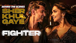 Sher Khul Gaye BTS  Fighter  Hrithik Roshan and Deepika Padukone [upl. by Ramon]