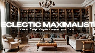 Eclectic Maximalist Interior Design  Unbelievable Home Transformation [upl. by Nancee]