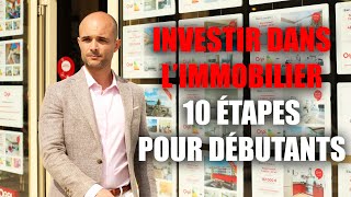 Comment investir dans limmobilier locatif en 10 étapes [upl. by Riatsila667]