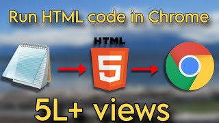 how to run HTML program using notepad and chrome  HTML  Chrome [upl. by Nomrej829]