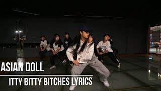 ASIAN DOLL  ITTY BITTY BITCHES LYRICS BINI choreography PEOPLEDANCE ACADEMY 피플댄스 주안점 [upl. by Leinadnhoj901]