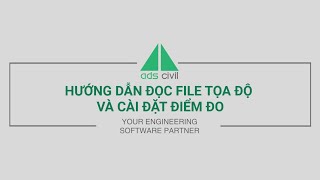 ADS Survey  Hướng dẫn đọc file tọa độ và cài đặt điểm đo [upl. by Yrocaj]