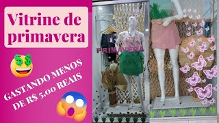 Como montar uma VITRINE de Primavera por Menos de R500 reais [upl. by Peisch842]