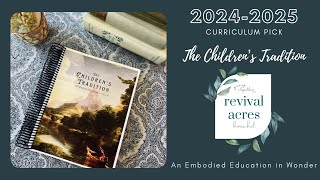 20242025 CURRICULUM  The Children’s Tradition  No longer Charlotte Mason purist 🤯 [upl. by Aggi]