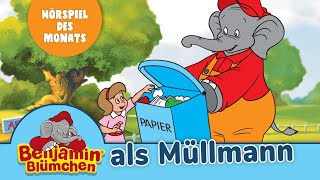 Benjamin Blümchen  als Müllmann Folge 49  Hörspiel des Monats MÄRZ 2023 [upl. by Shapiro429]