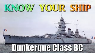 World of Warships  Know Your Ship 39  Dunkerque Class Battlecruisers [upl. by Acenom]