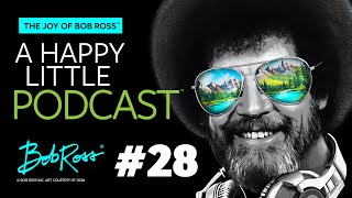 The Treasure Hunter  Episode 28  The Joy of Bob Ross  A Happy Little Podcast® [upl. by Moise]