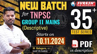 TNPSC  GROUPII MAINS  DESCRIPTIVE   NEW OFFLINE BATCH  FROM10112024  Suresh IAS Academy [upl. by Ljoka321]