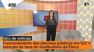 Funcionamento das piscinas públicas em SJC e isenção da taxa do vestibulinho da Etecs [upl. by Effie]