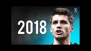 Alvaro Morata 2018 ● Elite Skills Assists amp Goals HD [upl. by Radke]