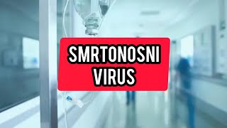 Smtonosni virus pravi HOROR Ovo su simptomi [upl. by Vic]