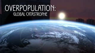 Overpopulation  global catastrophe [upl. by Lawtun169]