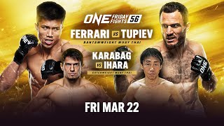 ONE Friday Fights 56 Ferrari vs Tupiev [upl. by Naitsyrk]