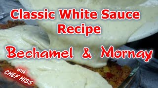 Classic white Sauce Recipe  Bechamel and Mornay Sauce [upl. by Aria]