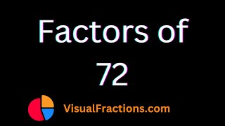 Factors of 72  Prime Factors Factor Pairs amp More [upl. by Bordiuk]