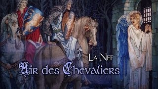 Air des Chevaliers  La Nef  Perceval and the Grail lyrics [upl. by Nedra]