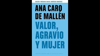 Presentación del libro «Valor agravio y mujer» de Ana Caro de Mallén [upl. by Nivre]