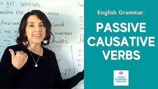 Passive Causative Verbs How to Use Passive Causative with Examples [upl. by Renwick]