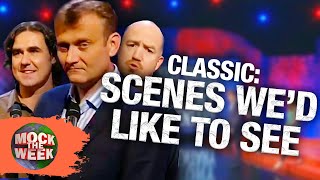 Some Absolute CLASSIC Scenes That Wed Like to See  Compilation  Mock The Week [upl. by Attenod]