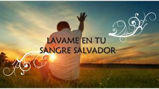 Lavame En Tu Sangre Salvador [upl. by Phene]