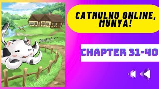 CATHULHU ONLINE MUNYA  Chapter 3140  Webnovel Audiobook [upl. by Yellas]