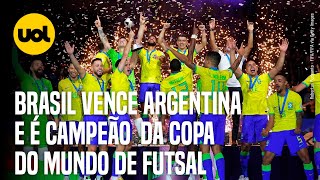 BRASIL VENCE ARGENTINA NA FINAL E É HEXACAMPEÃO DA COPA DO MUNDO DE FUTSAL [upl. by Haym]