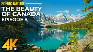 The Beauty of Canadian Nature in 4K UHD  Amazing Nature Scenery  Relaxation Video  Part 8 [upl. by Ahsieyt]