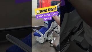 Vande Bharat  360° Rotation Seat vandebharat360seat indianrailways shorts shortvideo ytshorts [upl. by Onimixam89]