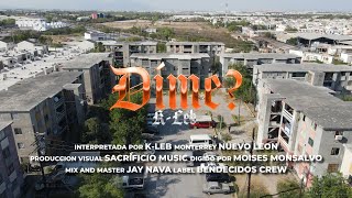 DIME   KLeb BC Video Oficial Bendecidos Crew [upl. by Esiuolyram]