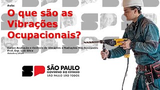 O que são as Vibrações Ocupacionais [upl. by Oralee]