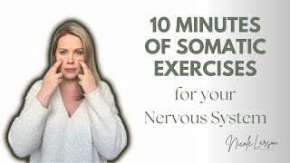 10 Minutes of Somatic Exercises for your Nervous System [upl. by Arel806]