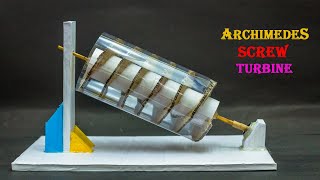 Science Project Ideas  Archimedes Screw Turbine [upl. by Malone]