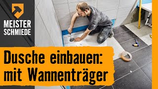 HORNBACH Meisterschmiede  Duschwanne einbauen mit Wannenträgern [upl. by Natasha]