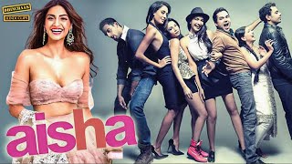 Aisha 2010  Full Romantic Movie  Sonam Kapoor  Abhay Deol  Lisa Haydon  movie  romantic [upl. by Zebaj799]