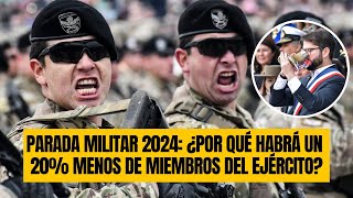 Parada Militar 2024 ¿Por qué habrá un 20 menos de miembros del Ejército [upl. by Ymeon969]