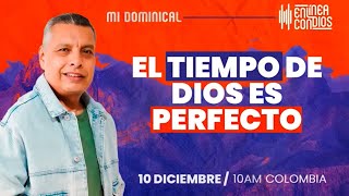 EL TIEMPO DE DIOS ES PERFECTO Encuentro dominical 📺 10Diciembre2023 En Línea Con Dios [upl. by Elocon]