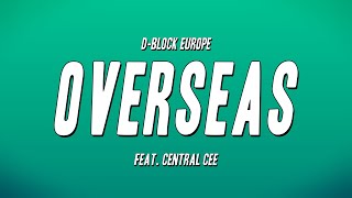 DBlock Europe  Overseas Feat Central Cee Lyrics [upl. by Appel]