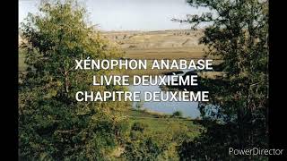 Xénophon Anabase Livre deuxième chapitre deuxième [upl. by Arimay559]