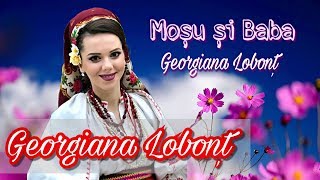 Georgiana Lobonț  Moșu și baba [upl. by Jelks861]