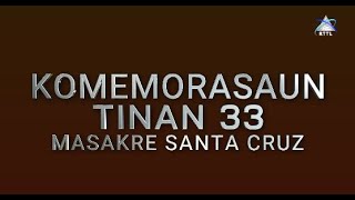 RTTLEP  KOMEMORASAUN TINAN 33 MASAKRE SANTA KRUZ IHA AINARO  12112024 LIVE STREAM [upl. by Eniamirt]