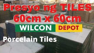 Presyo ng TILES 60cm X 60cm FLOOR TILES sa WILCON [upl. by Clance374]