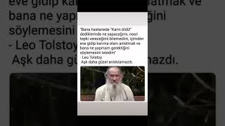 Lev Tolstoy quotBana hastanede karın öldü dediklerindequot edebiyat felsefe leotolstoy sevgi [upl. by Layod923]